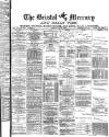 Bristol Mercury Friday 23 May 1879 Page 1