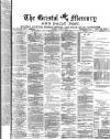Bristol Mercury Monday 09 June 1879 Page 1