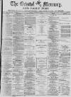Bristol Mercury Monday 12 January 1880 Page 1