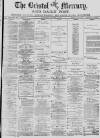 Bristol Mercury Wednesday 14 January 1880 Page 1