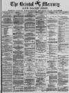 Bristol Mercury Wednesday 01 December 1880 Page 1