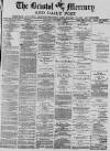 Bristol Mercury Thursday 01 September 1881 Page 1