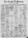 Bristol Mercury Tuesday 03 January 1882 Page 1