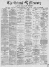Bristol Mercury Wednesday 04 January 1882 Page 1