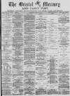 Bristol Mercury Wednesday 18 April 1883 Page 1