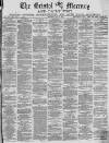 Bristol Mercury Saturday 12 May 1883 Page 1