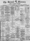 Bristol Mercury Friday 20 July 1883 Page 1