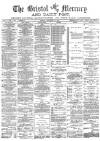 Bristol Mercury Monday 12 November 1883 Page 1