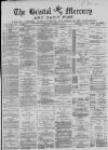 Bristol Mercury Thursday 22 November 1883 Page 1