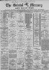 Bristol Mercury Wednesday 26 December 1883 Page 1