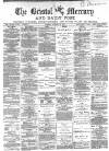 Bristol Mercury Tuesday 15 January 1884 Page 1