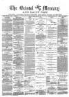 Bristol Mercury Friday 22 February 1884 Page 1