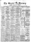 Bristol Mercury Wednesday 07 October 1885 Page 1