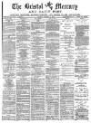Bristol Mercury Monday 19 October 1885 Page 1