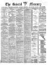Bristol Mercury Tuesday 01 June 1886 Page 1