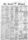 Bristol Mercury Wednesday 01 September 1886 Page 1