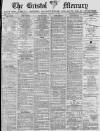 Bristol Mercury Monday 10 January 1887 Page 1