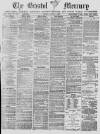 Bristol Mercury Monday 01 August 1887 Page 1