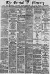 Bristol Mercury Wednesday 19 February 1890 Page 1