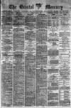 Bristol Mercury Tuesday 01 July 1890 Page 1