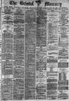 Bristol Mercury Friday 08 August 1890 Page 1