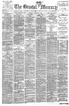 Bristol Mercury Tuesday 07 February 1893 Page 1