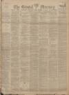Bristol Mercury Saturday 07 January 1899 Page 1