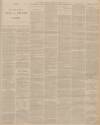 Bristol Mercury Wednesday 22 March 1899 Page 3