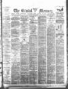 Bristol Mercury Wednesday 10 May 1899 Page 1