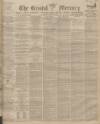 Bristol Mercury Thursday 22 June 1899 Page 1