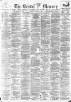 Bristol Mercury Saturday 10 February 1900 Page 1