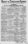 Baner ac Amserau Cymru Wednesday 04 July 1860 Page 1