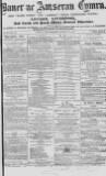 Baner ac Amserau Cymru Wednesday 18 July 1866 Page 1