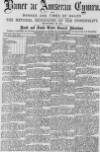 Baner ac Amserau Cymru Saturday 17 April 1886 Page 1