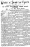 Baner ac Amserau Cymru Saturday 11 May 1889 Page 1