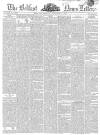Belfast News-Letter Monday 17 November 1851 Page 1