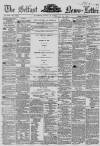 Belfast News-Letter Monday 22 February 1858 Page 1