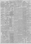 Belfast News-Letter Thursday 22 April 1858 Page 2
