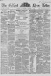 Belfast News-Letter Saturday 09 October 1858 Page 1