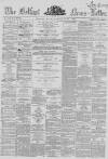Belfast News-Letter Monday 30 January 1860 Page 1