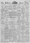 Belfast News-Letter Thursday 22 March 1860 Page 1