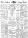 Belfast News-Letter Tuesday 15 January 1861 Page 1