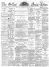Belfast News-Letter Monday 15 April 1861 Page 1