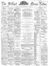 Belfast News-Letter Friday 19 April 1861 Page 1