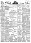 Belfast News-Letter Monday 13 January 1862 Page 1