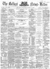 Belfast News-Letter Thursday 12 June 1862 Page 1
