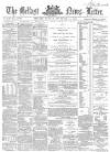 Belfast News-Letter Monday 10 November 1862 Page 1
