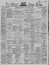 Belfast News-Letter Wednesday 18 November 1863 Page 1