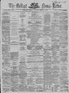 Belfast News-Letter Wednesday 09 December 1863 Page 1