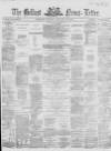 Belfast News-Letter Monday 16 January 1865 Page 1